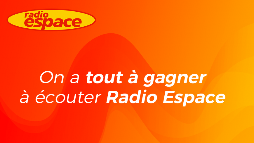 Musique, infos... on a tout à gagner à écouter Radio Espace! Musique, infos... on a tout à gagner à écouter Radio Espace!