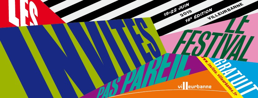 Les Invites de Villeurbanne 2019 Les Invites de Villeurbanne 2019