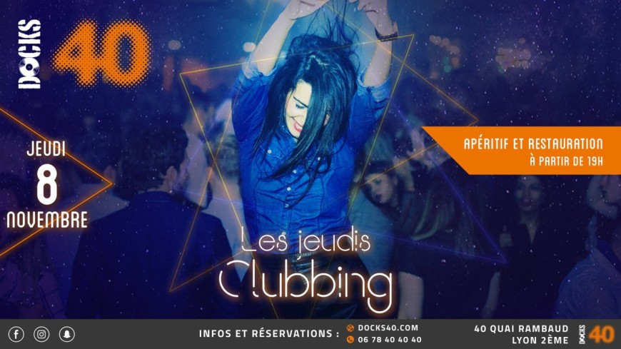 Les jeudis clubbing du DOCKS 40 Les jeudis clubbing du DOCKS 40