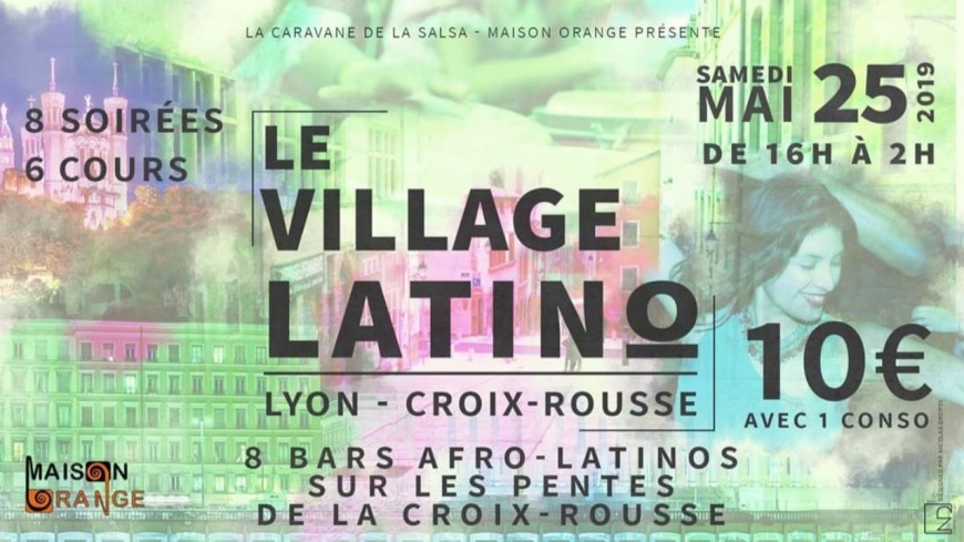 Le Village Latino de Lyon - Pentes Cx Rousse 1ère édition ! Le Village Latino de Lyon - Pentes Cx Rousse 1ère édition !