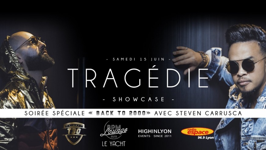 Back to 2000's & Tragédie - BPM Lounge Le Yacht Back to 2000's & Tragédie - BPM Lounge Le Yacht