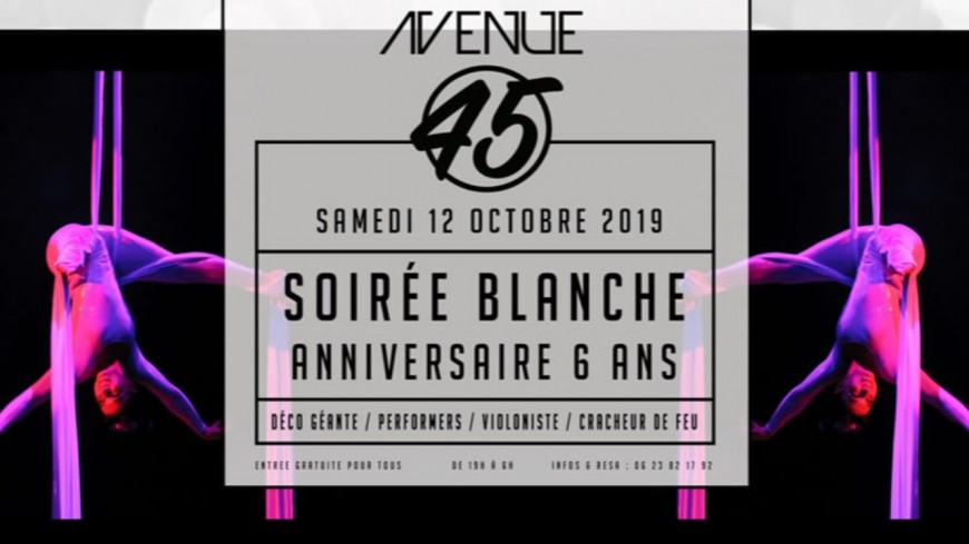 L’avenue 45 fête ses 6 ans ! L’avenue 45 fête ses 6 ans !