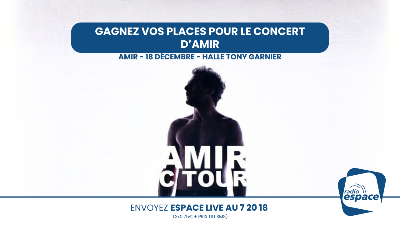 Gagnez vos places pour le concert d'Amir à la Halle Tony Garnier ! Gagnez vos places pour le concert d'Amir à la Halle Tony Garnier !