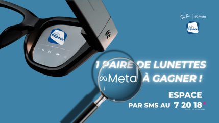 Gagnez vos lunettes Meta RayBan avec Radio Espace ! Gagnez vos lunettes Meta RayBan avec Radio Espace !