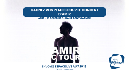 Gagnez vos places pour le concert d'Amir à la Halle Tony Garnier ! Gagnez vos places pour le concert d'Amir à la Halle Tony Garnier !