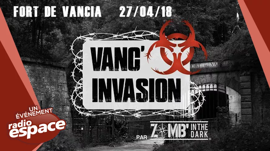 Vanc’Invasion by Zomb’in The Dark !