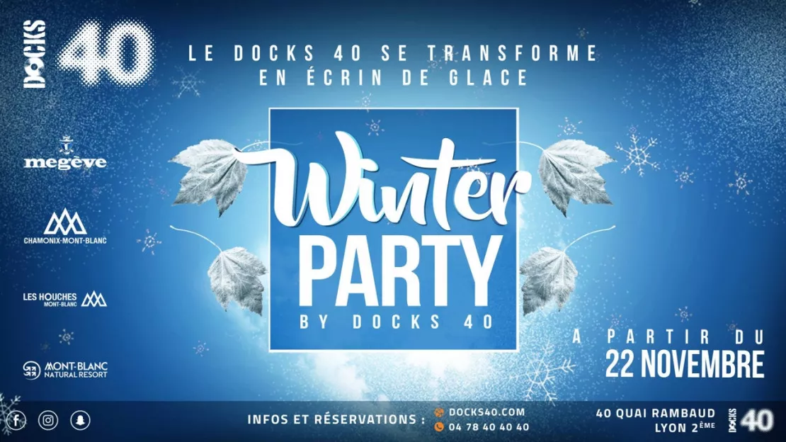 Winter Party by DOCKS 40 avec Chamonix Mont-Blanc & Megève