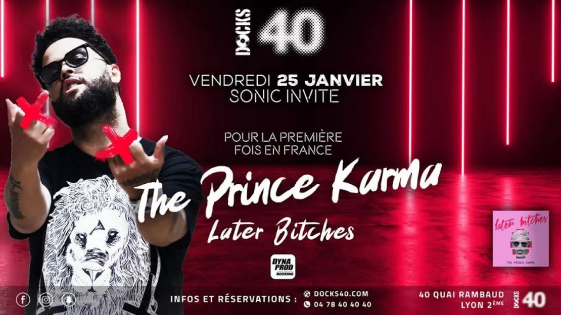 The Prince Karma X Docks 40