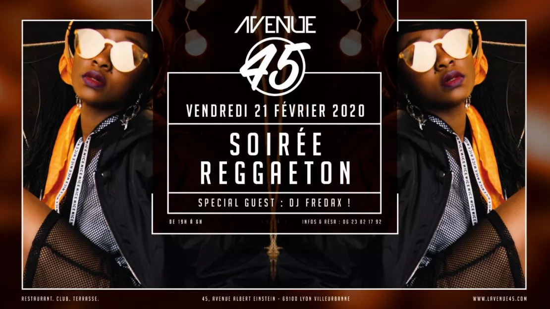 Soirée Reggaeton by Dj Fredax - Avenue 45