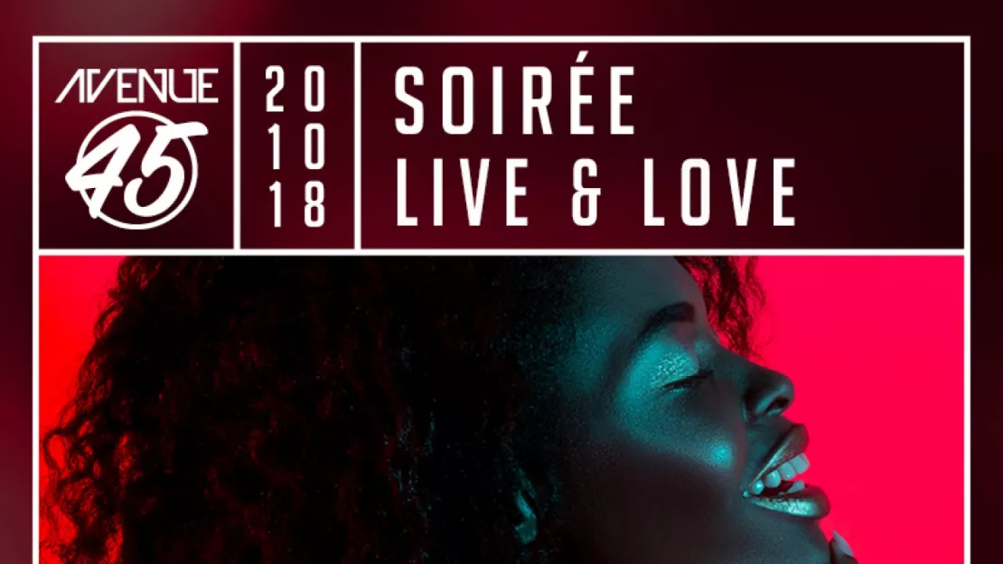 SAMEDI 20 OCTOBRE : SOIREE LIVE & LOVE