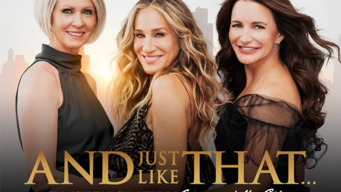 « And Just Like That …» : la suite de la série « Sex and the City » débarque sur TF1 !