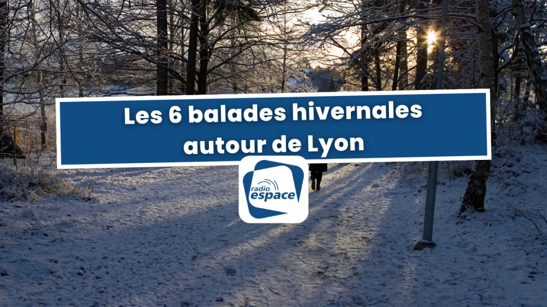 Les 6 balades hivernales autour de Lyon