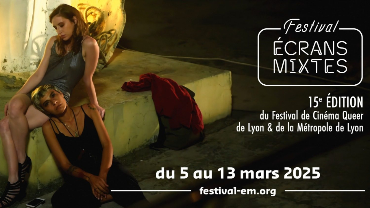 Écrans Mixtes 2025 : le festival lyonnais qui célèbre la beauté et la diversité au cinéma ! Écrans Mixtes 2025 : le festival lyonnais qui célèbre la beauté et la diversité au cinéma !