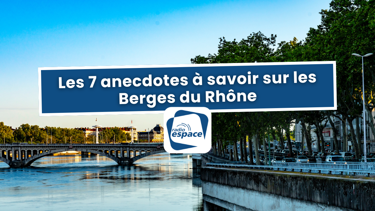 Les 7 anecdotes à savoir sur les Berges