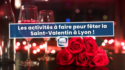 Les activités à faire pour fêter la Saint-Valentin à Lyon ! Les activités à faire pour fêter la Saint-Valentin à Lyon !