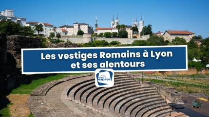 Les vestiges Romains à Lyon et ses alentours Les vestiges Romains à Lyon et ses alentours