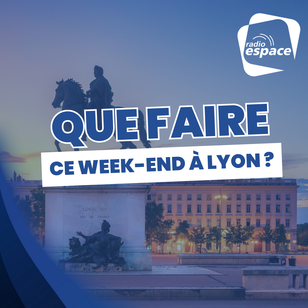 Que faire à Lyon ce week-end ? Que faire à Lyon ce week-end ?