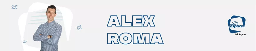 Samedi 20H/00H Alex Roma