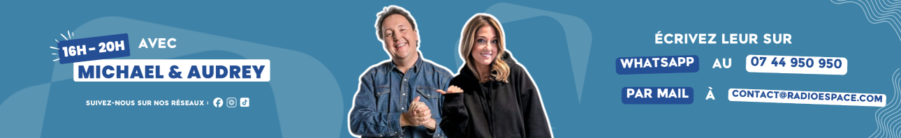 Ecouter 16h - 20h Michael et Audrey sur Espace en direct